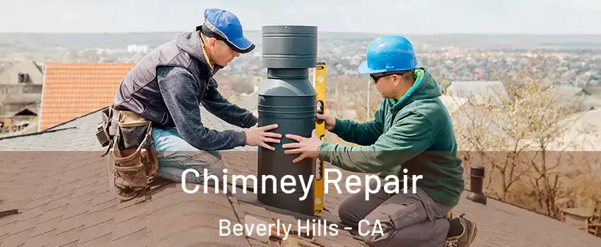  Chimney Repair Beverly Hills - CA