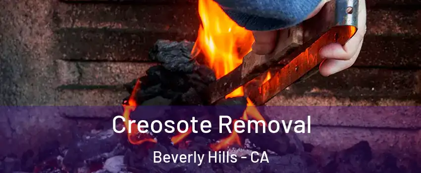  Creosote Removal Beverly Hills - CA