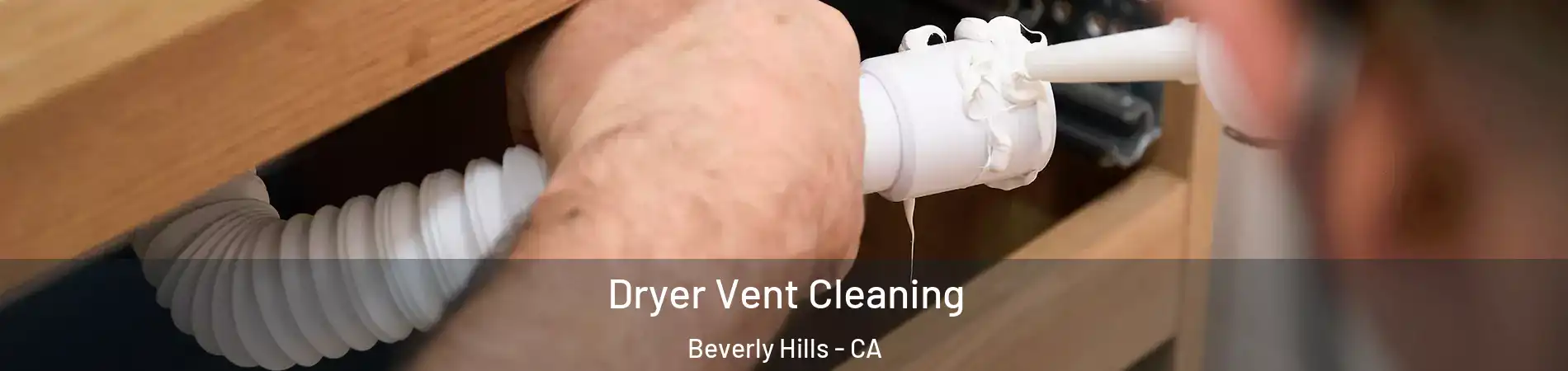  Dryer Vent Cleaning Beverly Hills - CA