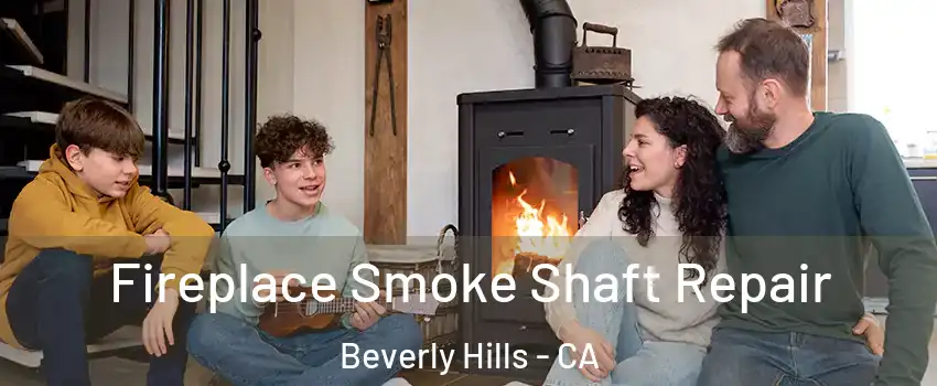  Fireplace Smoke Shaft Repair Beverly Hills - CA