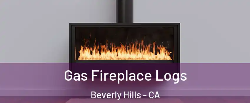  Gas Fireplace Logs Beverly Hills - CA