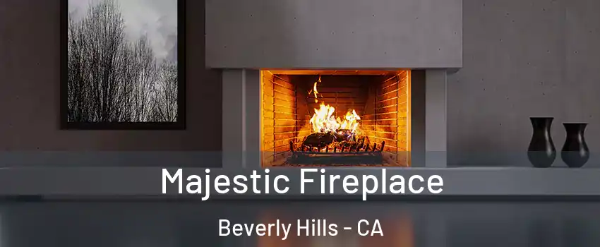  Majestic Fireplace Beverly Hills - CA